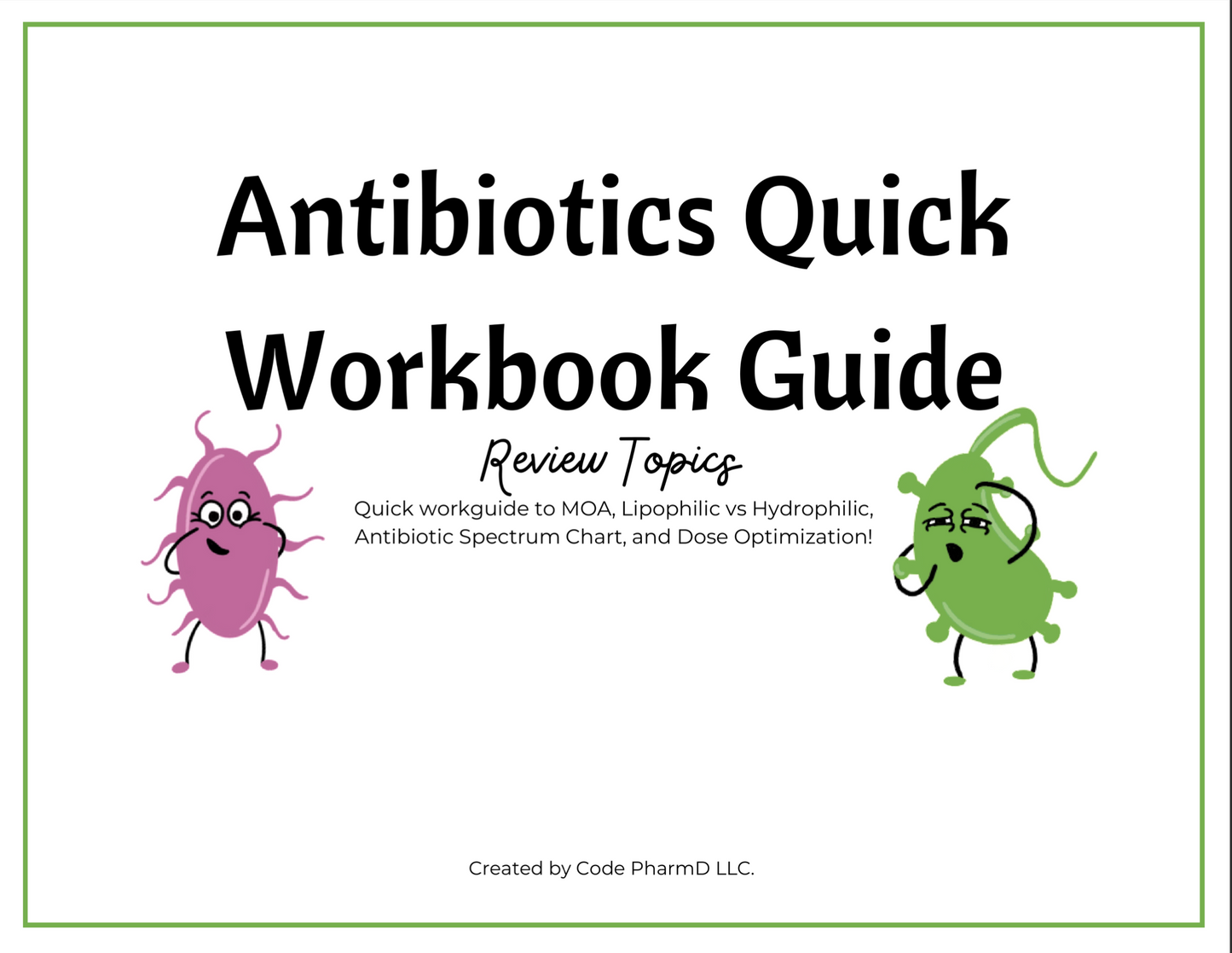 Antibiotics Quick Workbook Guide